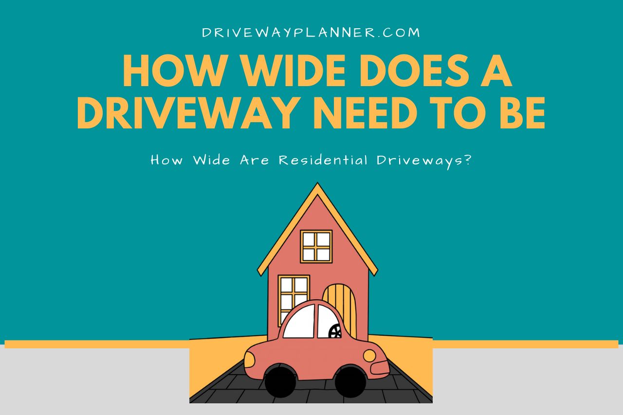 How Wide Are Residential Driveways