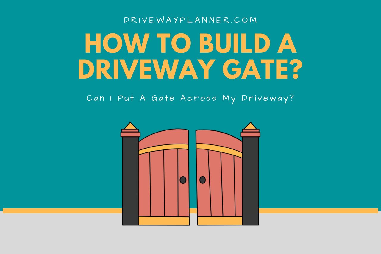 Can I Put A Gate Across My Driveway?