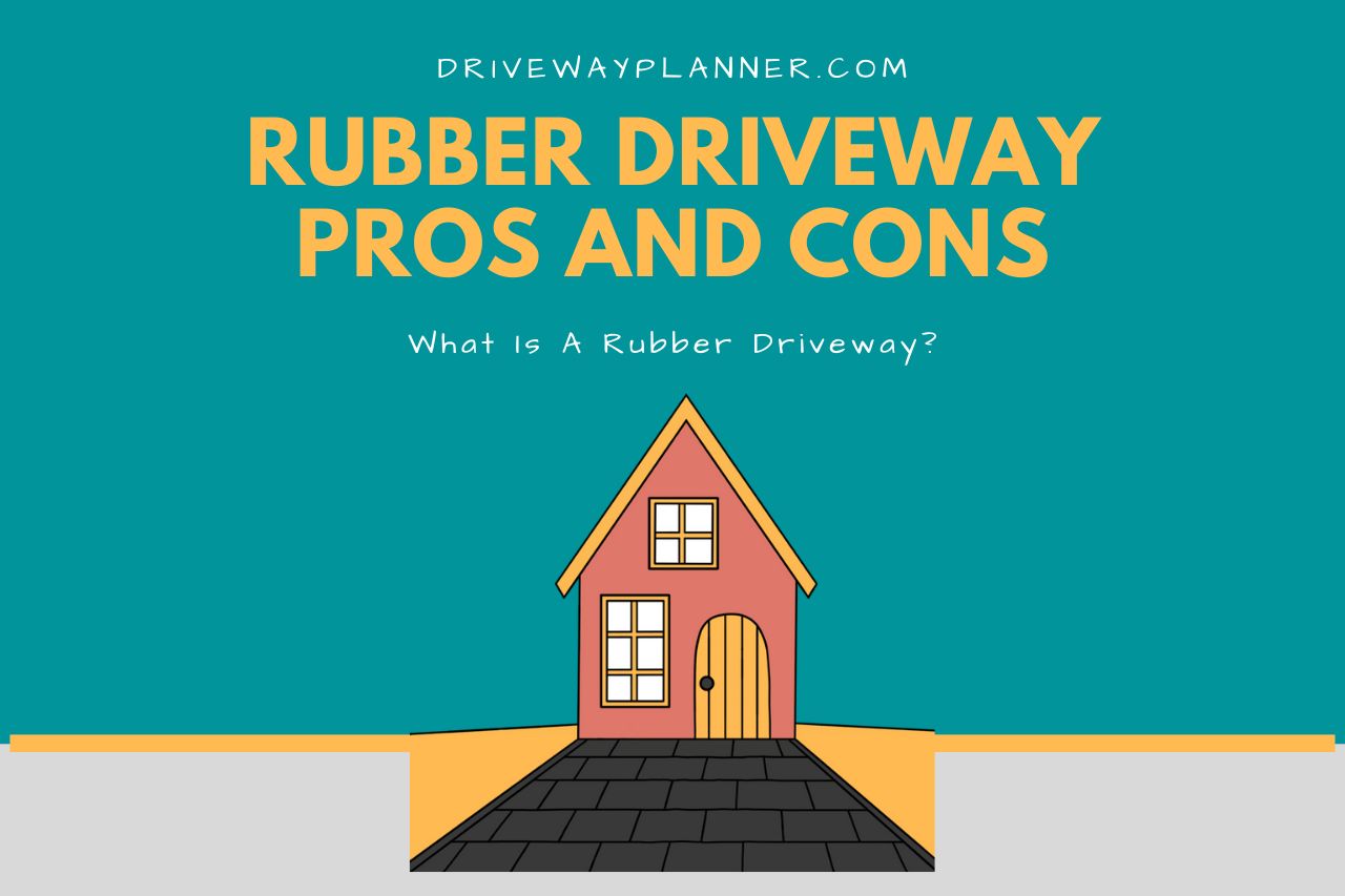 What Is A Rubber Driveway?