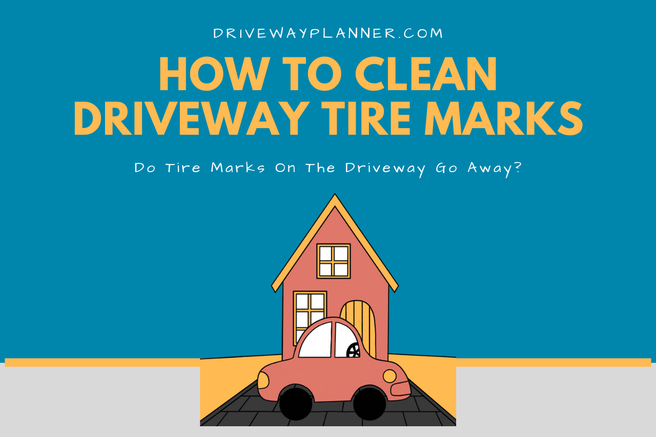 Why Do Tires Leave Marks on the Driveway?