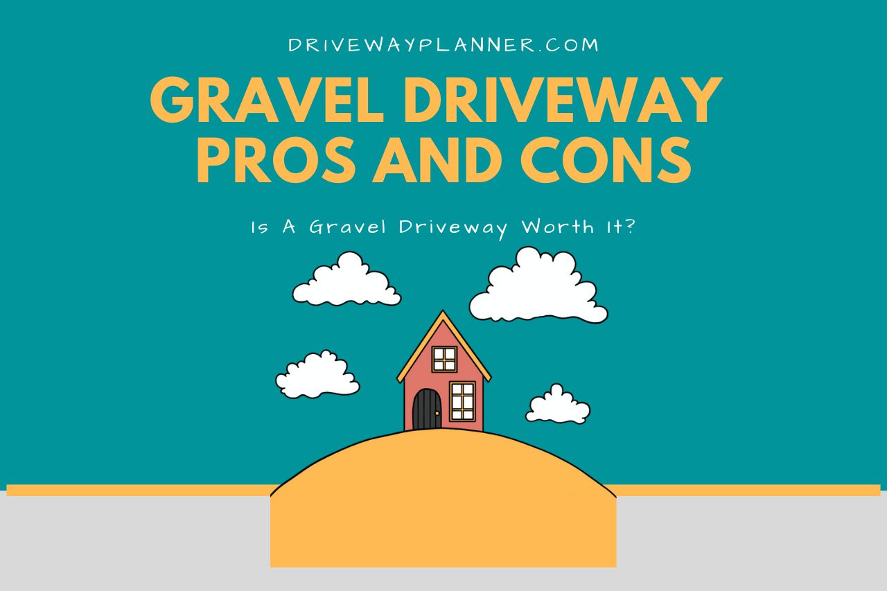 Pros of Gravel Driveways